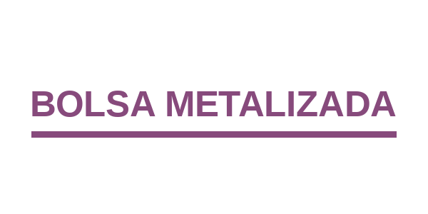 BOLSA METALIZADA