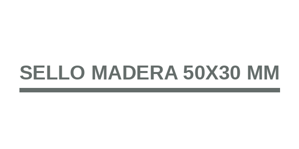 Sello Madera 50x30 mm